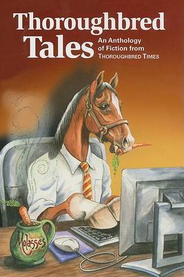 Thoroughbred Tales: An Anthology of Fiction from Thoroughbred Times image
