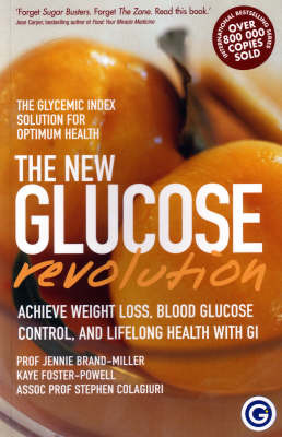 The New Glucose Revolution: The Glycemic Solution for Optimum Health by Jennie Brand-Miller (Professor of Human Nutrition, University of Sydney, Australia) image