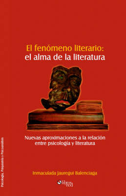 El Fenomeno Literario: El Alma De La Literatura by Inmaculada Jauregui Balenciaga image