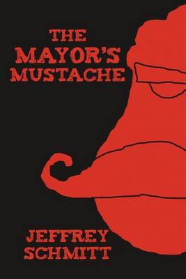 The Mayor's Mustache by Jeffrey Schmitt image
