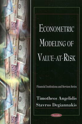 Econometric Modeling of Value at Risk by Timotheos Angelidis image