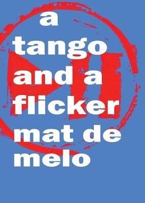 A Tango and a Flicker by Mat de Melo image