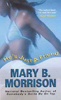 He's Just a Friend by Mary B Morrison image