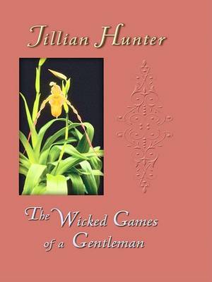 The Wicked Games of a Gentleman by Jillian Hunter image