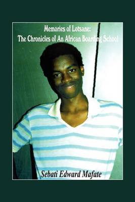 Memories of Lotsane by Sebati Edward Mafate image