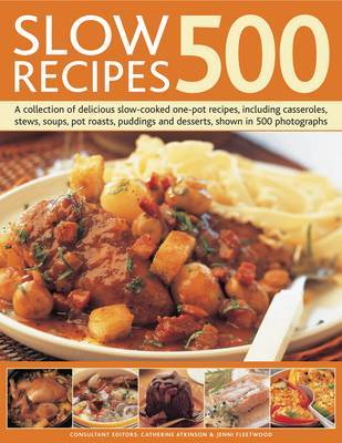 Slow Recipes 500 by Catherine Atkinson image