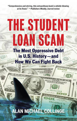 The Student Loan Scam by Alan Michael Collinge image