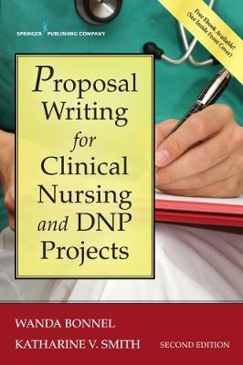Proposal Writing for Clinical Nursing and DNP Projects by Wanda Bonnel image