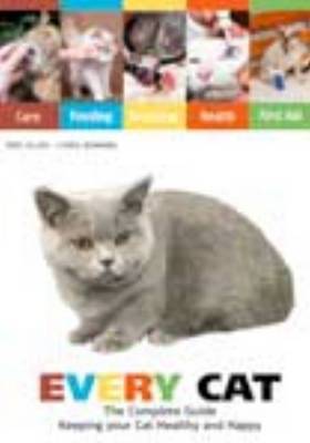 Every Cat: The Complete Guide to Cat Care, Behaviour and Health by Lynda Bonning image