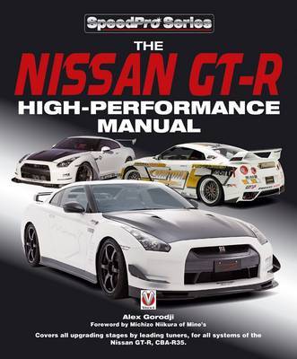 The Nissan GT-R High-performance Manual: An International Guide to High-performance Components by Alex Gorodji image