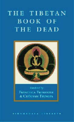The Tibetan Book of the Dead: The Great Liberation Through Hearing in the Bardo by Chogyam Trungpa image