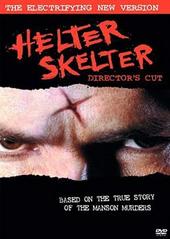 Helter Skelter - Directors Cut on DVD Helter Skelter - Directors Cut on DVD