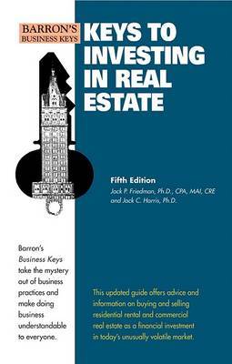 Keys to Investing in Real Estate by Jack P. Friedman image