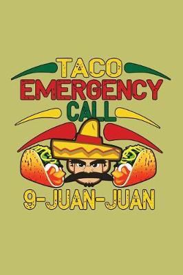 Taco Emergency Call 9 Juan Juan by Books by 3am Shopper image