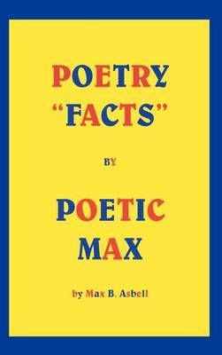 Poetry "Facts" by Poetic Max by MAX B. ASBELL image