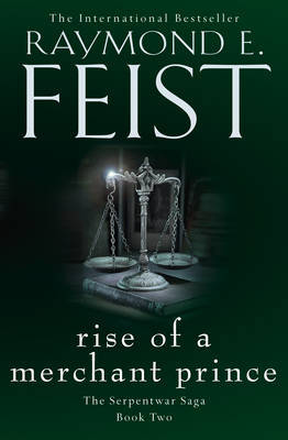 Rise of a Merchant Prince by Raymond E Feist