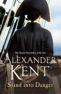 Stand Into Danger by Alexander Kent image