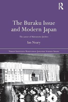 The Buraku Issue and Modern Japan by Ian Neary