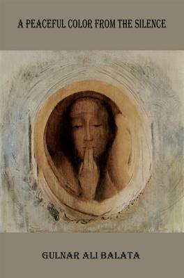 A Peaceful Color from the Silence by Gulnar Ali Balata image