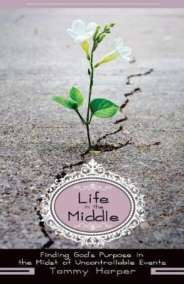 Life in the Middle by Tammy Harper image