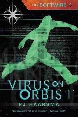 Softwire Book 1: Virus On Orbis 1 by Haarsma P.J. image