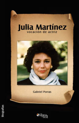 Julia Martinez, Vocacion De Actriz by Gabriel Porras image