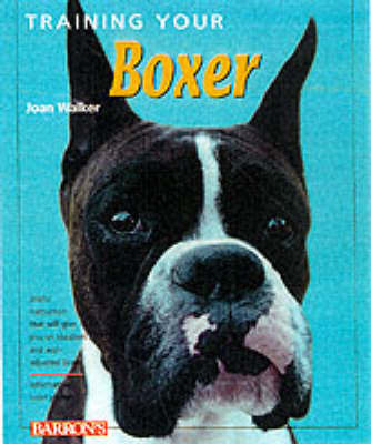 Training Your Boxer by Joan Hustace Walker image