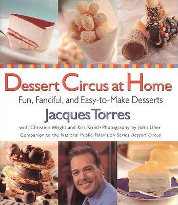 Dessert Circus at Home by Jacques Torres image