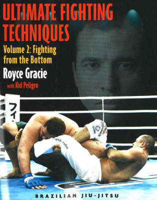 Ultimate Fighting Techniques Vol 2 by Royce Gracie image