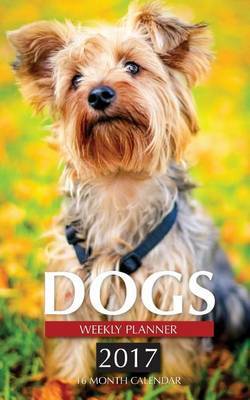 Dogs Weekly Planner 2017 image