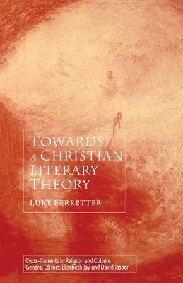 Towards a Christian Literary Theory by Luke Ferretter image