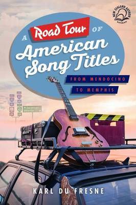 A Road Tour of American Song Titles by Karl du Fresne image