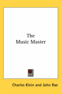 The Music Master on Paperback by Charles Klein