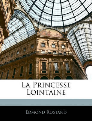 La Princesse Lointaine by Edmond Rostand image