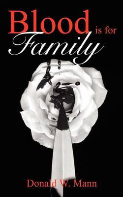 Blood is for Family by Donald W. Mann image