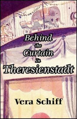 Behind the Curtain in Theresienstadt by Vera Schiff image
