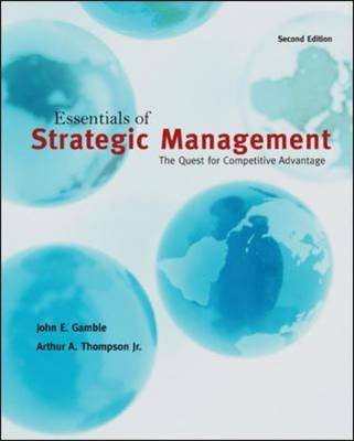 Essentials of Strategic Management: The Quest for Competitive Advantage by John Gamble image