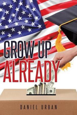 Grow Up Already by Daniel Urban image