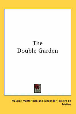 The Double Garden by Maurice Maeterlinck image