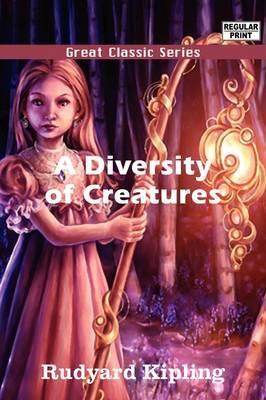 A Diversity of Creatures by Rudyard Kipling image