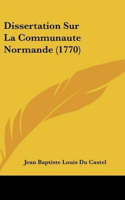 Dissertation Sur La Communaute Normande (1770) image