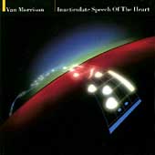 Inarticulate Speech Of The Heart by Van Morrison Inarticulate Speech Of The Heart by Van Morrison
