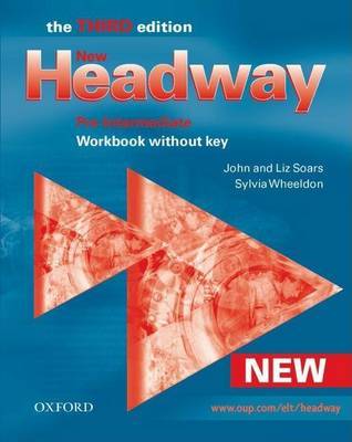 New Headway: Pre-Intermediate Third Edition: Workbook (Without Key) by John Soars image