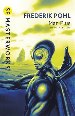 Man Plus (S.F. Masterworks) by Frederik Pohl image