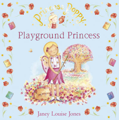 Princess Poppy: Playground Princess by Janey Louise Jones image