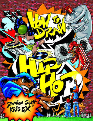 How To Draw Hip Hop by Damion Scott image
