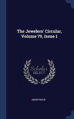 The Jewelers' Circular, Volume 79, Issue 1 by * Anonymous image