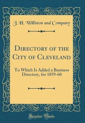 Directory of the City of Cleveland by J H Williston and Company image