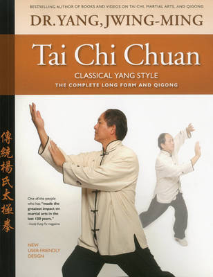 Tai Chi Chuan Classical Yang Style by Jwing Ming Yang image
