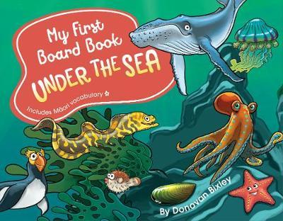 My First Board Book: Under the Sea by Donovan Bixley image
